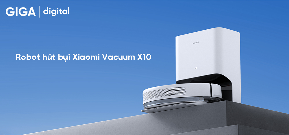Robot hút bụi Xiaomi Vacuum X10